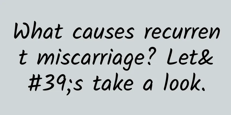 What causes recurrent miscarriage? Let's take a look.