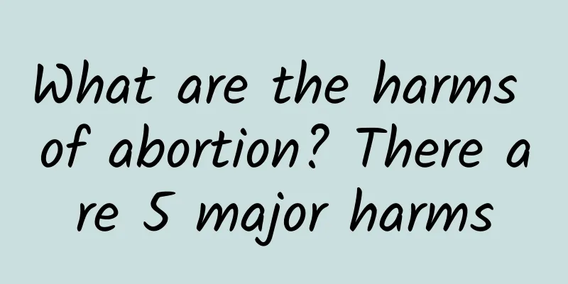 What are the harms of abortion? There are 5 major harms