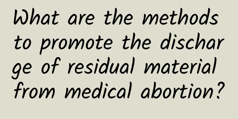 What are the methods to promote the discharge of residual material from medical abortion?