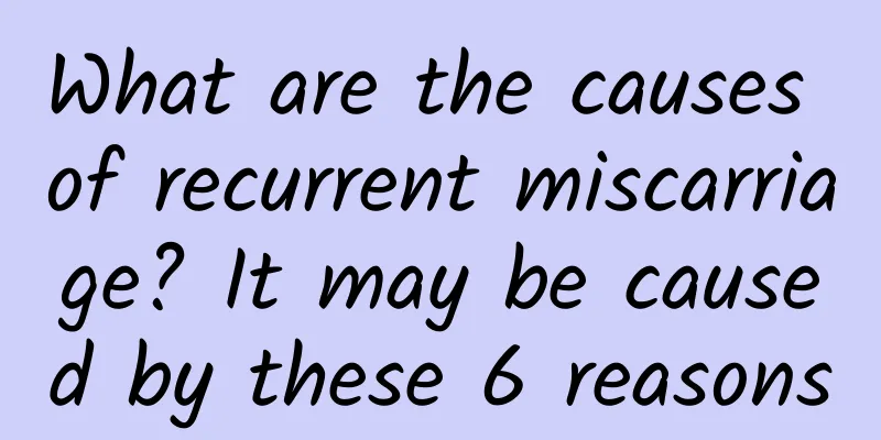 What are the causes of recurrent miscarriage? It may be caused by these 6 reasons