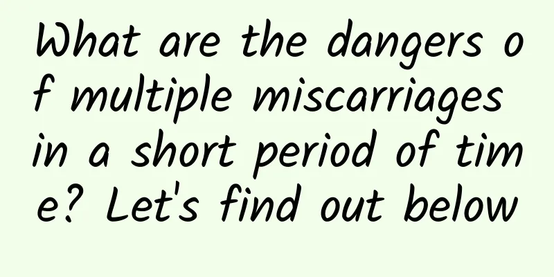 What are the dangers of multiple miscarriages in a short period of time? Let's find out below
