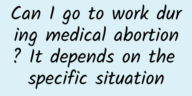 Can I go to work during medical abortion? It depends on the specific situation