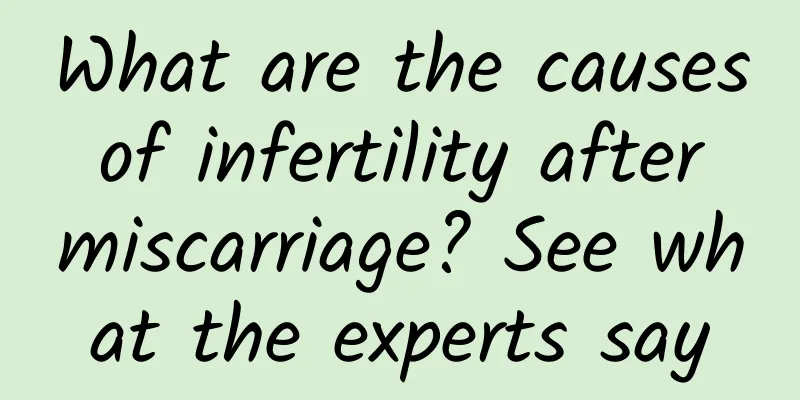 What are the causes of infertility after miscarriage? See what the experts say