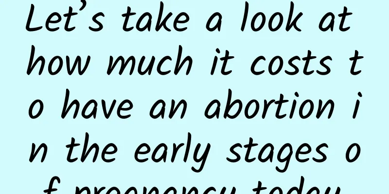 Let’s take a look at how much it costs to have an abortion in the early stages of pregnancy today.