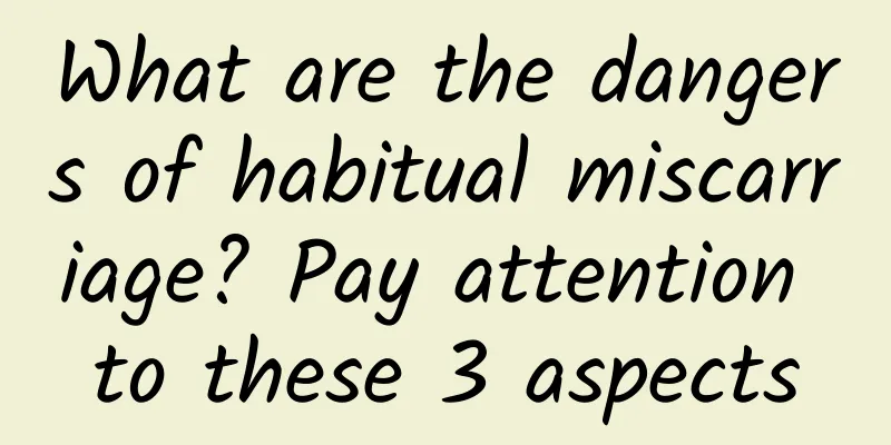 What are the dangers of habitual miscarriage? Pay attention to these 3 aspects