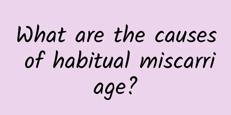What are the causes of habitual miscarriage?