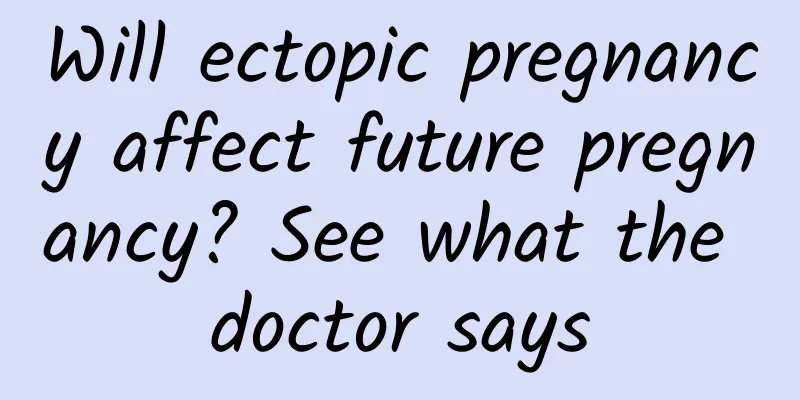Will ectopic pregnancy affect future pregnancy? See what the doctor says