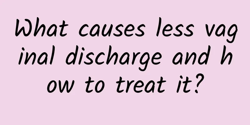 What causes less vaginal discharge and how to treat it?
