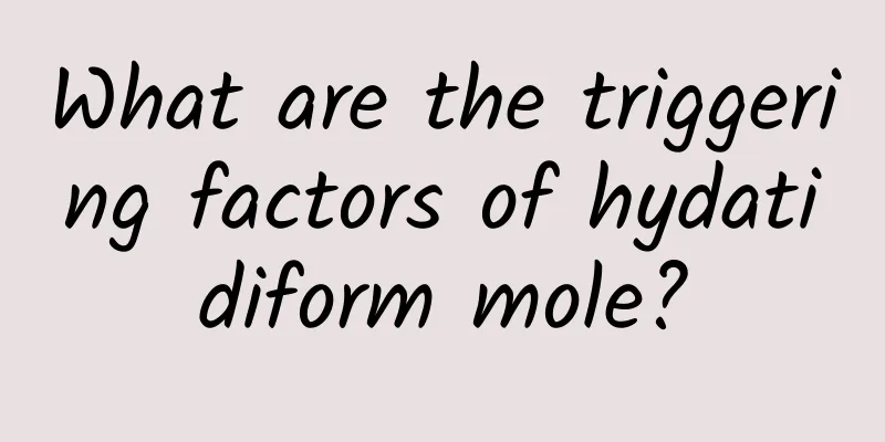 What are the triggering factors of hydatidiform mole?
