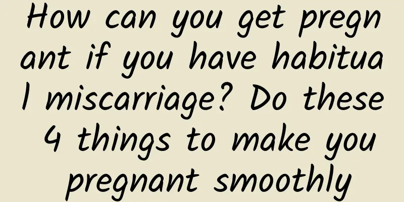 How can you get pregnant if you have habitual miscarriage? Do these 4 things to make you pregnant smoothly
