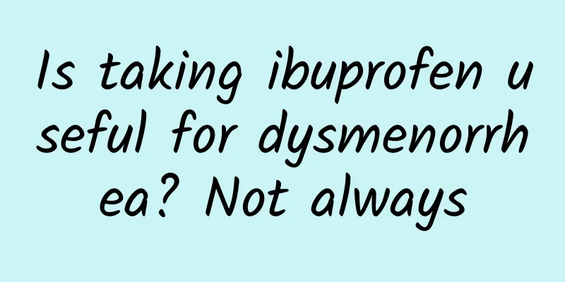 Is taking ibuprofen useful for dysmenorrhea? Not always