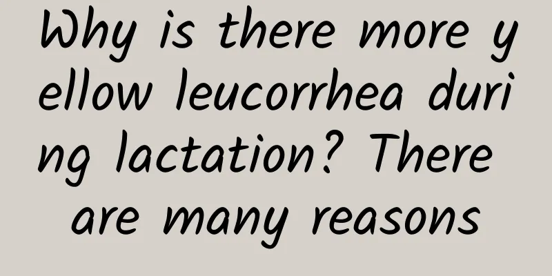 Why is there more yellow leucorrhea during lactation? There are many reasons