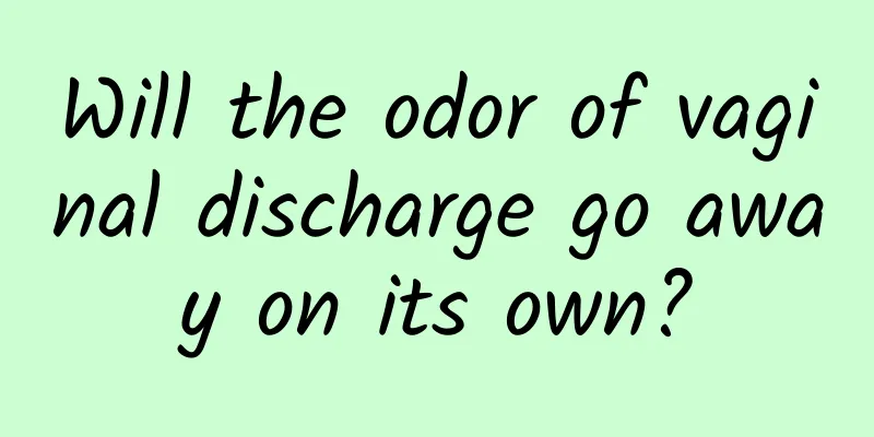 Will the odor of vaginal discharge go away on its own?