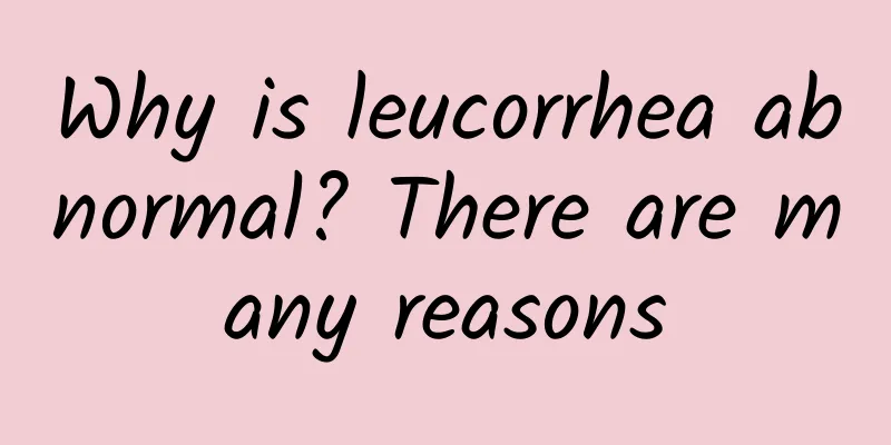 Why is leucorrhea abnormal? There are many reasons