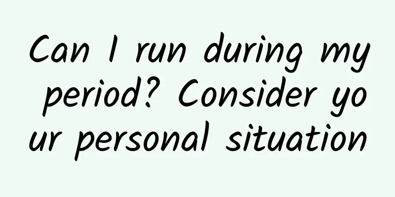 Can I run during my period? Consider your personal situation