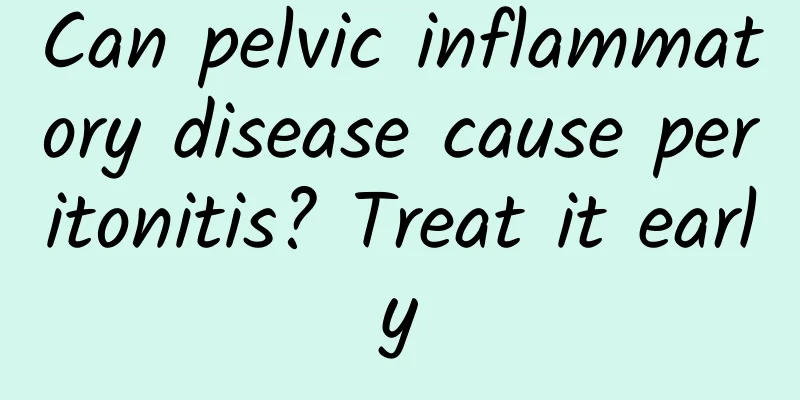 Can pelvic inflammatory disease cause peritonitis? Treat it early