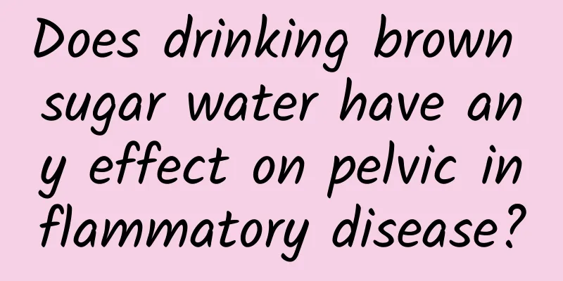 Does drinking brown sugar water have any effect on pelvic inflammatory disease?