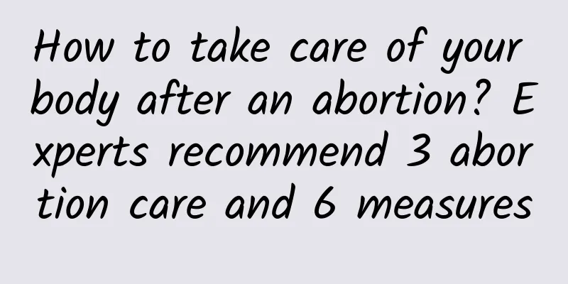 How to take care of your body after an abortion? Experts recommend 3 abortion care and 6 measures