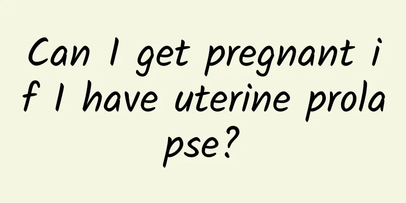 Can I get pregnant if I have uterine prolapse?