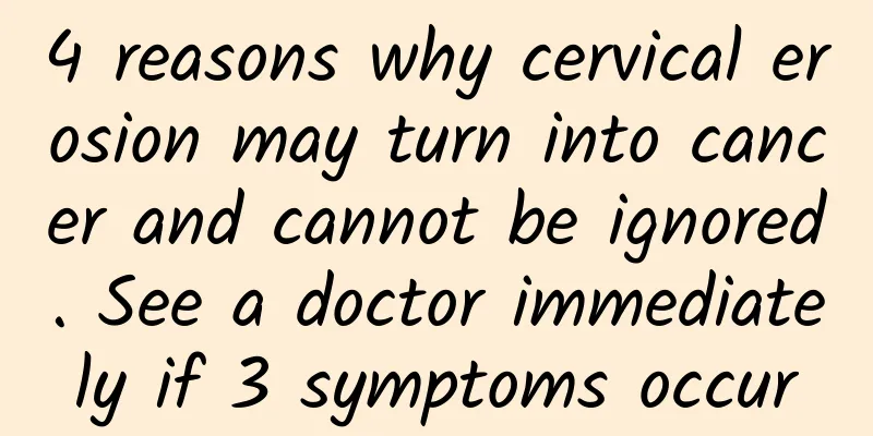 4 reasons why cervical erosion may turn into cancer and cannot be ignored. See a doctor immediately if 3 symptoms occur