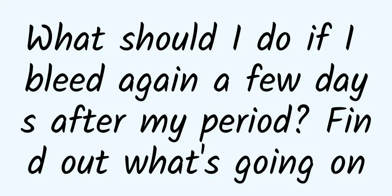 What should I do if I bleed again a few days after my period? Find out what's going on