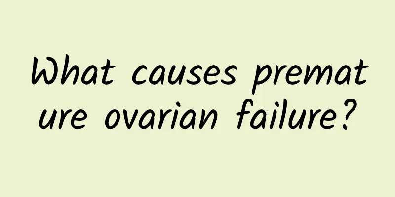 What causes premature ovarian failure?