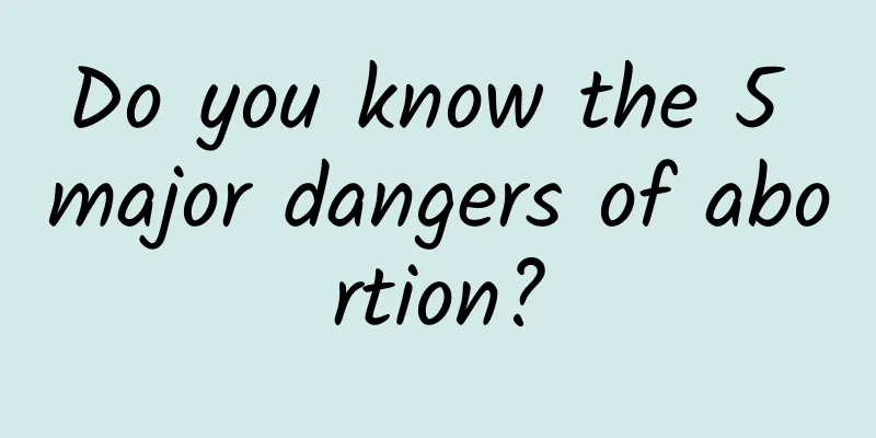 Do you know the 5 major dangers of abortion?