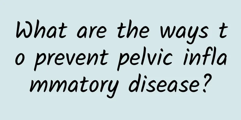 What are the ways to prevent pelvic inflammatory disease?