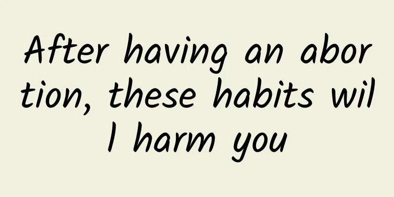 After having an abortion, these habits will harm you