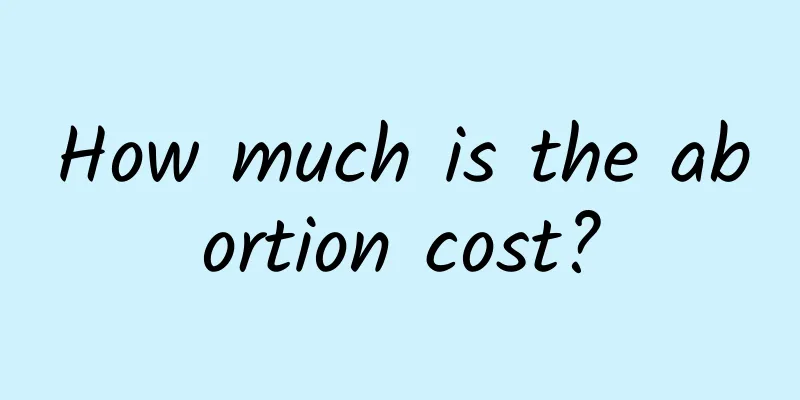 How much is the abortion cost?