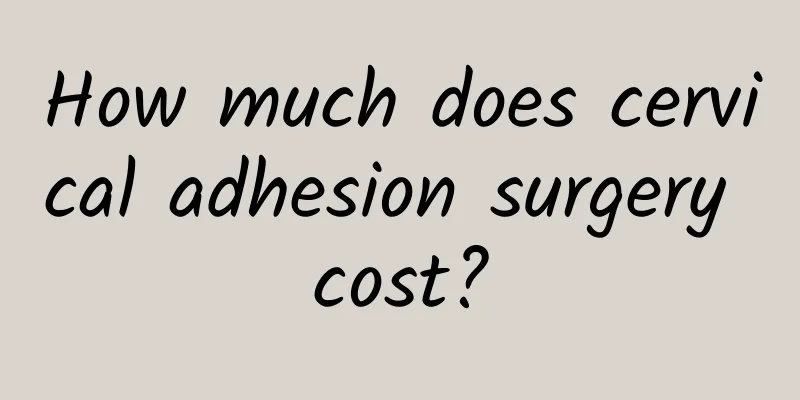 How much does cervical adhesion surgery cost?