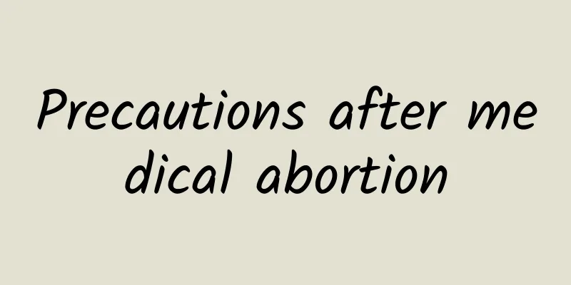 Precautions after medical abortion