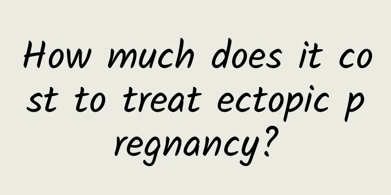 How much does it cost to treat ectopic pregnancy?