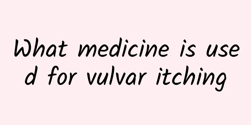 What medicine is used for vulvar itching