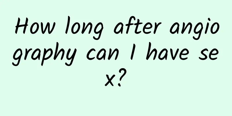 How long after angiography can I have sex?