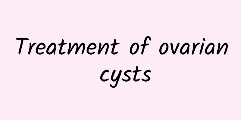 Treatment of ovarian cysts