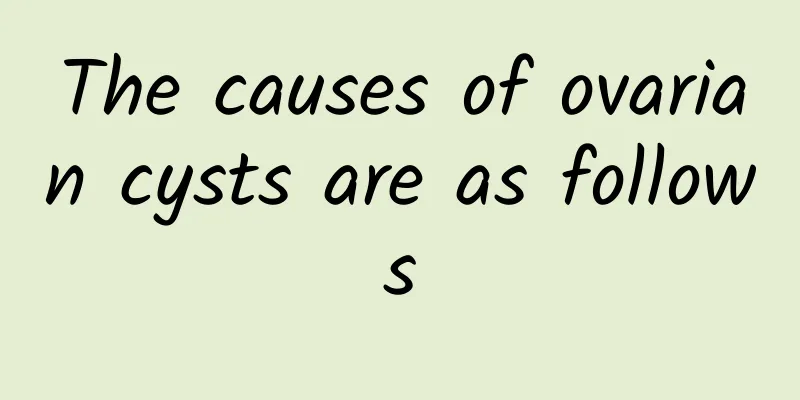 The causes of ovarian cysts are as follows