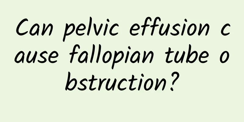 Can pelvic effusion cause fallopian tube obstruction?