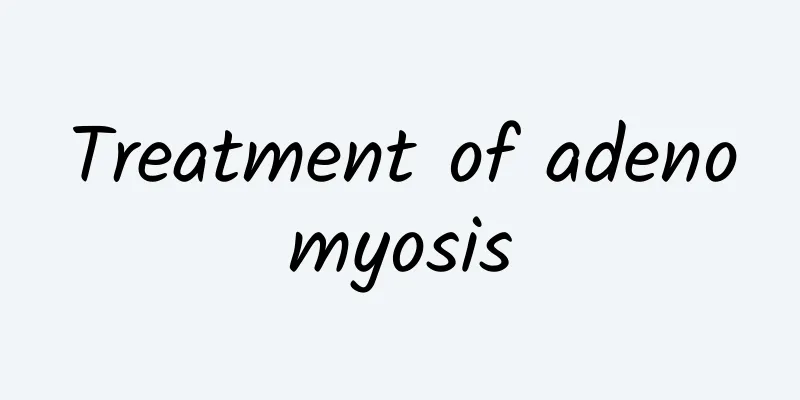 Treatment of adenomyosis