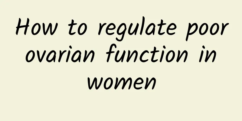 How to regulate poor ovarian function in women