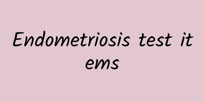 Endometriosis test items