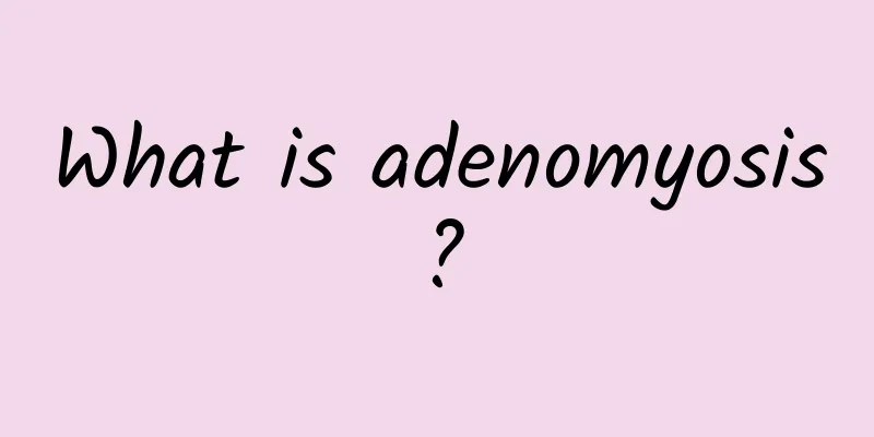 What is adenomyosis?