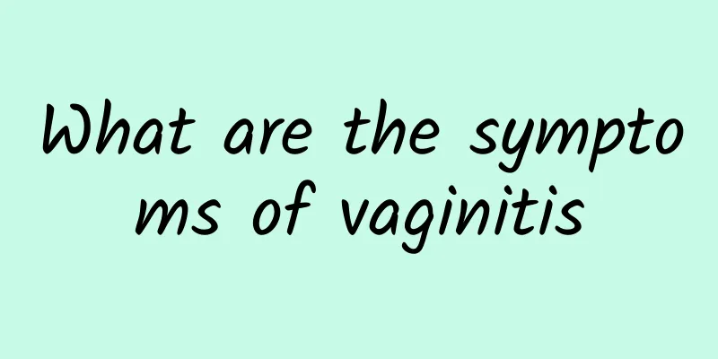 What are the symptoms of vaginitis