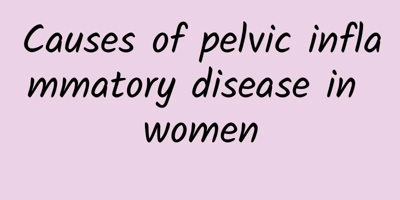 Causes of pelvic inflammatory disease in women