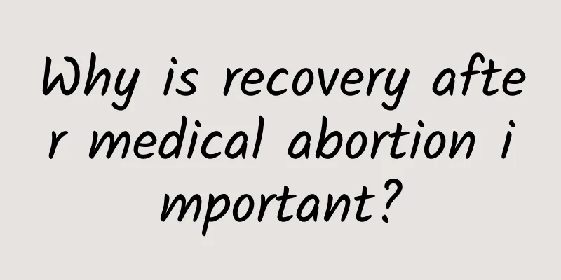 Why is recovery after medical abortion important?