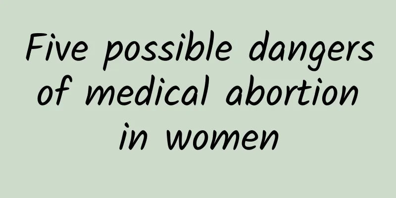 Five possible dangers of medical abortion in women