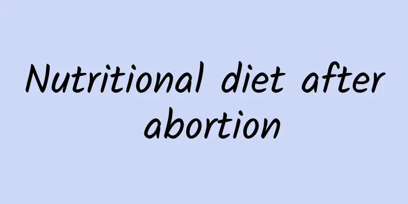 Nutritional diet after abortion