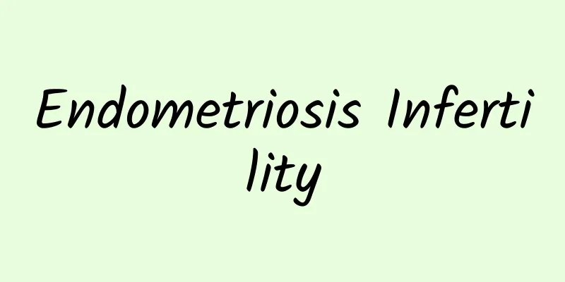 Endometriosis Infertility