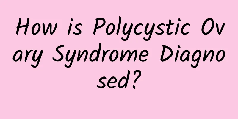 How is Polycystic Ovary Syndrome Diagnosed?