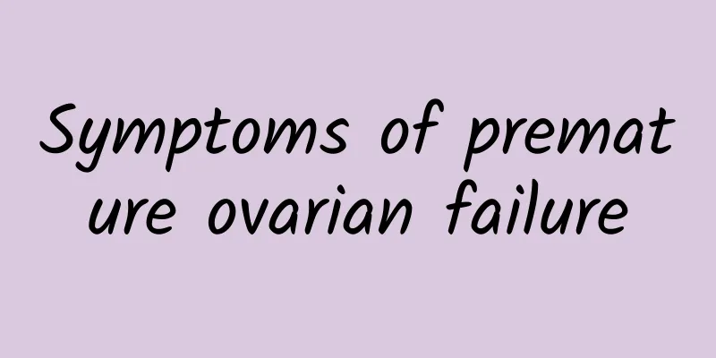 Symptoms of premature ovarian failure